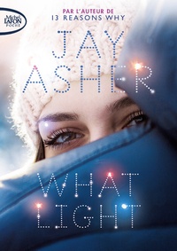 Jay Asher - What Light.