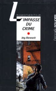 Jay Bennett - L'impasse du crime.