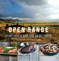 Jay Bentley et Patrick Dillon - Open Range - Steaks, Chops, and More from Big Sky Country.