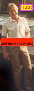  Jay Bowers - Lee and the Monkey Idol - The Lee Babes Stories, #1.