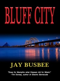  Jay Busbee - Bluff City.