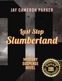  Jay Cameron Parker - Last Stop Slumberland.