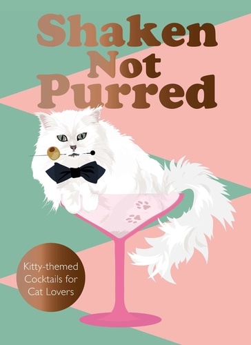 Shaken Not Purred. Kitty-themed Cocktails for Cat Lovers