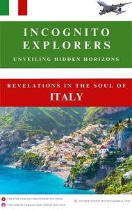  Jay Chandarana - Revelations in The Soul of Italy - Incognito Explorers-Unveiling Hidden Horizons, #1.