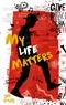 Jay Coles - My Life Matters.