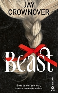 Téléchargements ebook mobipocket gratuits Beast in French par Jay Crownover, Lauriane Crettenand ePub 9782280469494