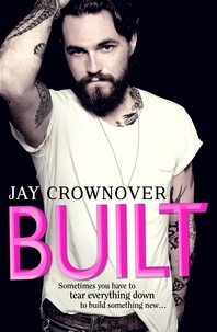 Jay Crownover - Built.