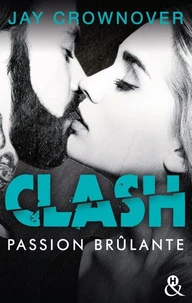 Clash T1 : Passion brûlante