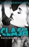 Jay Crownover - Clash Tome 1 : Passion brûlante.