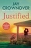 Justified. A sultry, enemy-to-lovers romance that will leave you desperate for more!