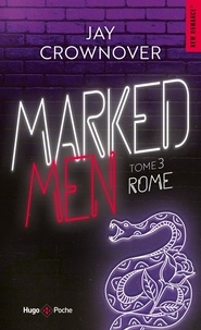 Jay Crownover - Marked men Tome 3 : Rome.