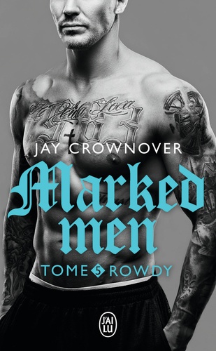 Marked men Tome 5 Rowdy