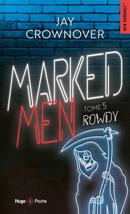 Jay Crownover - Marked men Tome 5 : Rowdy.