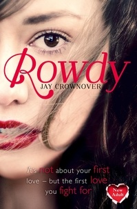 Jay Crownover - Rowdy.
