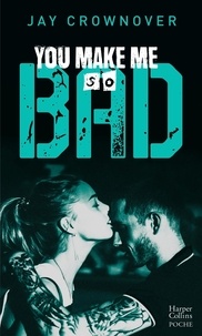 Téléchargements livres pour iphone You Make Me so Bad (French Edition) 9791033906032 