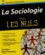 La sociologie pour les nuls