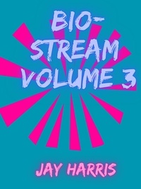 Jay Harris - Bio-Stream Volume 3 - Bio-Stream.