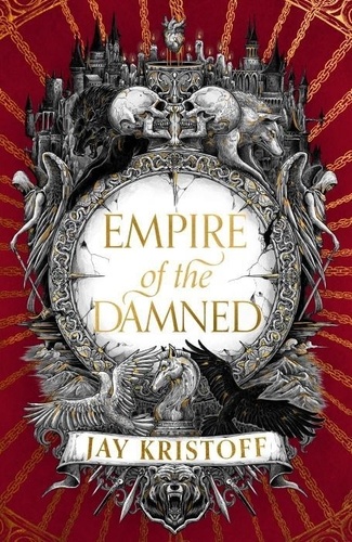 Jay Kristoff - Empire Of The Damned - Book 2, Empire Of The Vampire.