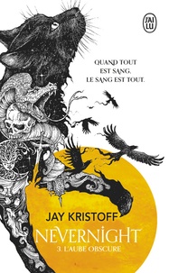 Jay Kristoff - Nevernight Tome 3 : L'aube obscure.