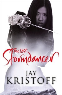 Jay Kristoff - The Last Stormdancer.