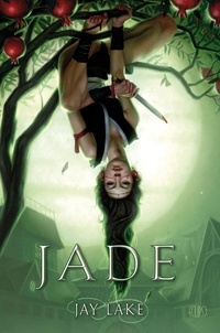 Jay Lake - Jade.