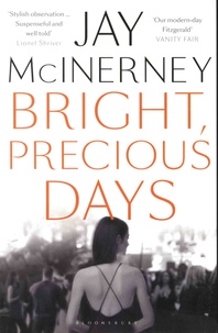 Jay McInerney - Bright, Precious Days.