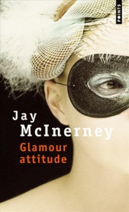 Jay McInerney - Glamour attitude.