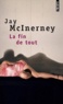 Jay McInerney - La fin de tout.