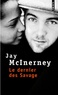 Jay McInerney - Le Dernier Des Savage.