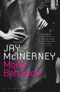 Jay McInerney - MODEL BEHAVIOUR.