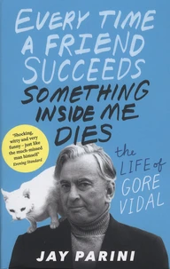Every Time a Friend Succeeds Something Inside Me Dies