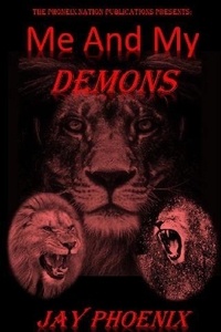  Jay Phoenix - Me and My Demons.
