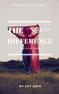The Difference You Have Made