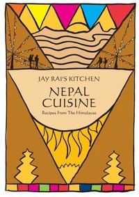 Nepal Cuisine - Jay Rai's Kitchen