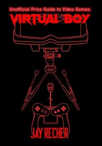 Unofficial Price Guide to Video Games: Virtual Boy