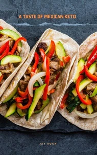 A Taste Of Mexican Keto