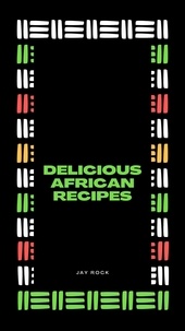  Jay Rock - Delicious  African Recipes.