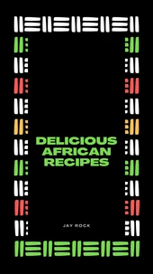 Delicious  African Recipes
