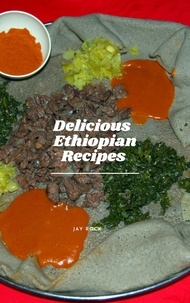  Jay Rock - Delicious Ethiopian Recipes.