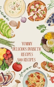  Jay Rock - Yummy Delicious Diabetic Recipes 500 Recipes.