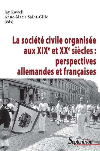 Société civile organisée au XIXe et XXe siècle : perspectives allemandes et françaises
