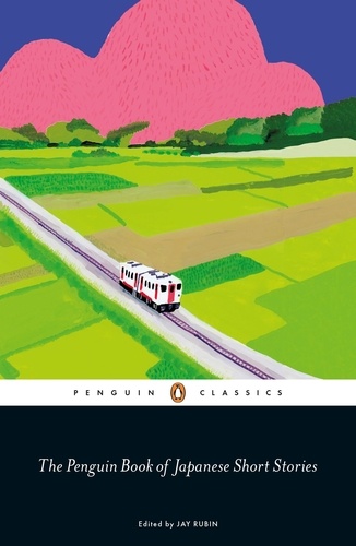 Jay Rubin et Haruki Murakami - The Penguin Book of Japanese Short Stories.