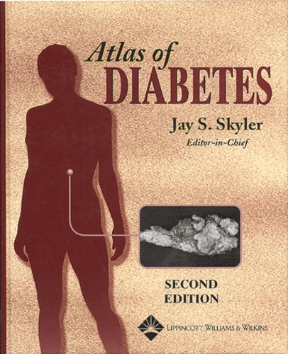 Jay-S Skyler et  Collectif - Atlas Of Diabetes. 2nd Edition.