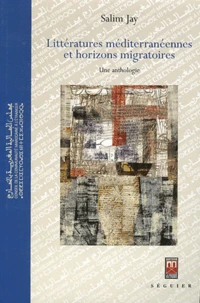 Littératures méditerranéennes et horizons migratoires