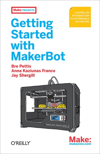 Jay Shergill et Bre Pettis - Getting Started with MakerBot.