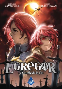 Egregor : le souffle de la foi Tome 10