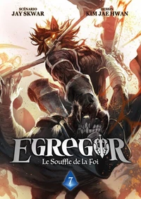 Egregor : le souffle de la foi Tome 7