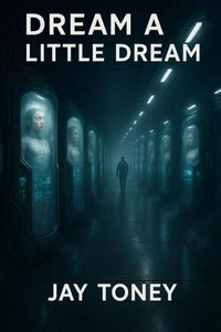 Dream a Little Dream