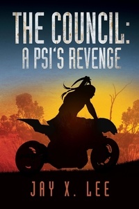  Jay X. Lee - The Council: A Psi's Revenge - After the Pulse, #1.