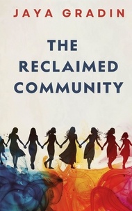  Jaya Gradin - The Reclaimed Community (Short Story) - The Reclaimed Series, #2.